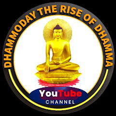 DHAMMODAY THE RISE OF DHAMMA
